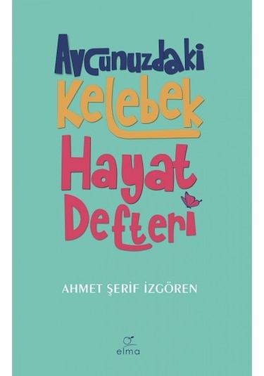 Avcunuzdaki Kelebek Hayat Defteri 8681185051470