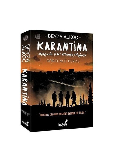 Karantina Dördüncü Perde-Mahşerin Dört Atlısının Hikayesi - Beyza Alkoç - İndigo Kitap