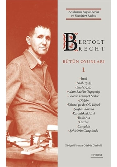 Bertolt Brecht - Bütün Oyunları 1- Everest Yayınları