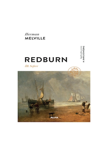 Redburn - İlk Seferi - Herman Melville - Alfa Yayıncılık