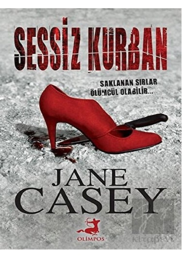 Sessiz Kurban - Jane Casey - Olimpos Yayınları