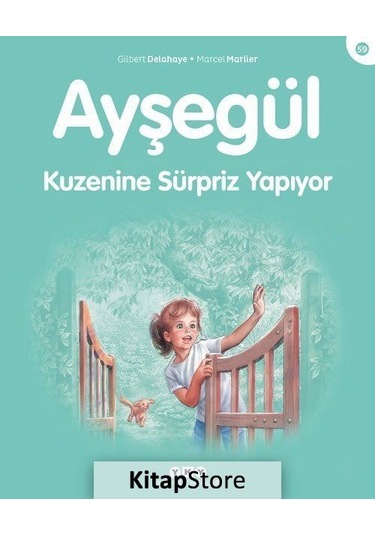 Ayşegül / Kuzenine Sürpriz Yapıyor / Gilbert  Delahaye