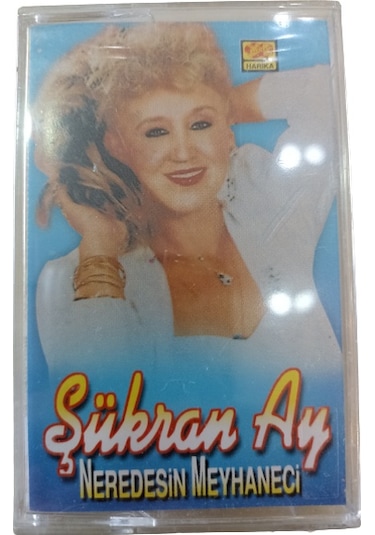 Şükran Ay Neredesin Meyhaneci Kaset