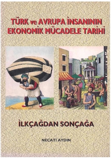 Türk ve Avrupa Insanının Ekonomik Mücadele Tarihi