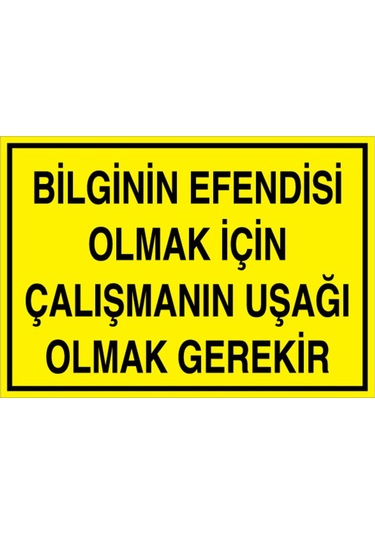 Bilginin Efendisi Olmak İçin Uyarı Tabelası - 20x30 Alüminyum Kompozit Panel - Gs12