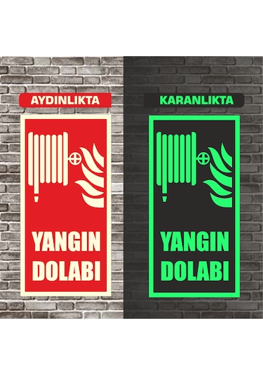 Fosforlu Yangın Dolabı Uyarı İkaz Tabelası 10x20