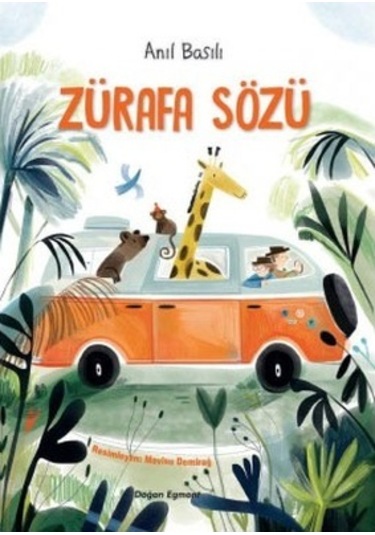 Zürafa Sözü - Anıl Basılı - Doğan Çocuk