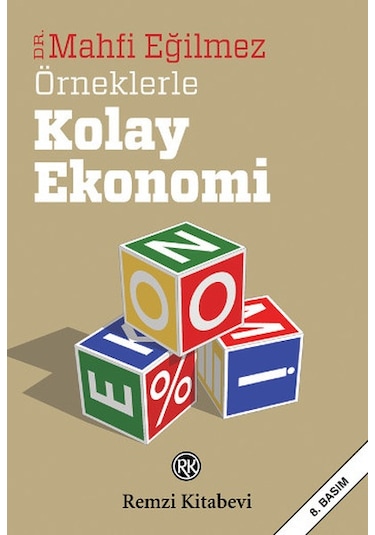 Örneklerle Kolay Ekonomi - Mahfi Eğilmez - 2016 Baskısı