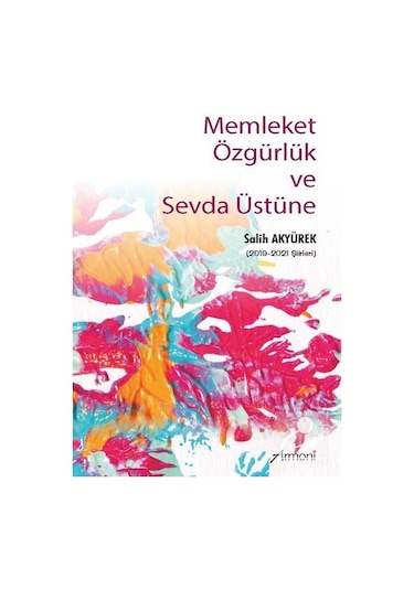 Memleket Özgürlük ve Sevda Üstüne - Salih Akyürek - Armoni