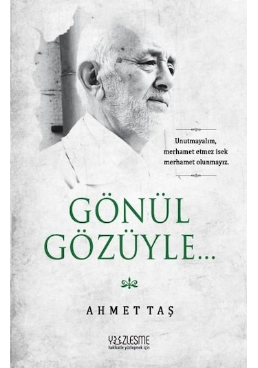 Gönül Gözüyle - Ahmet Taş - Yüzleşme