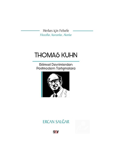 Thomas Kuhn & Bilimsel Devrimlerden Postmodern Tartışmalara / ...