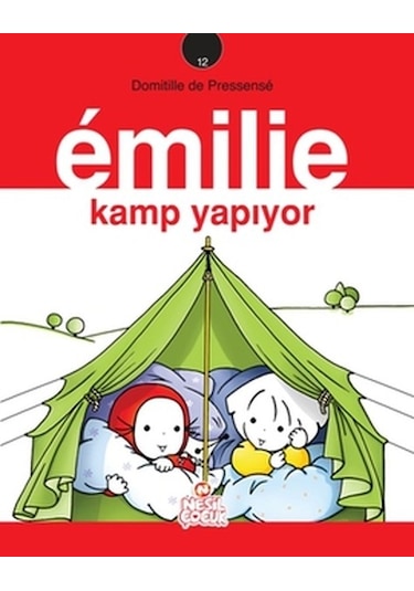 Emilie Kamp Yapıyor - Domitille de Pressense - Nesil Çocuk Yayınları