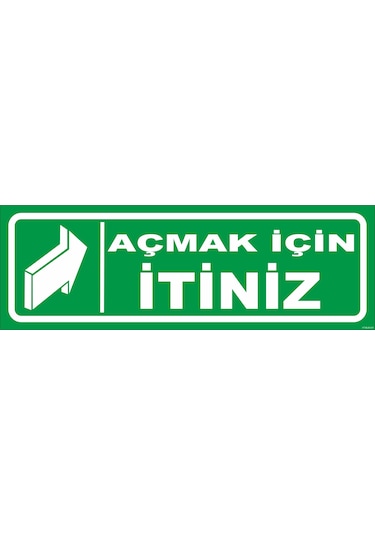 AÇMAK İÇİN İTİNİZ LEVHASI