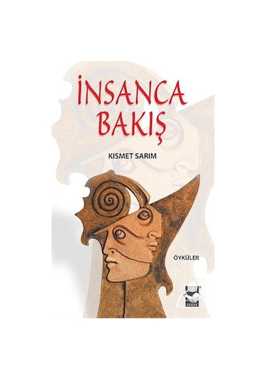 İnsanca Bakış - Kısmet Sarım
