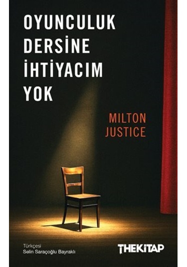 Oyunculuk Dersine İhtiyacım Yok / Milton Justice