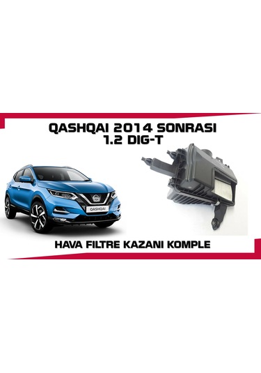 Qashqaı Hava Fıltre Kazanı Komple 1.2 Dıg-t