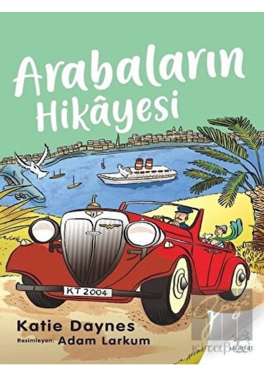 Arabaların Hikayesi Uçan At Yayınları  -  Uçan At Yayınları