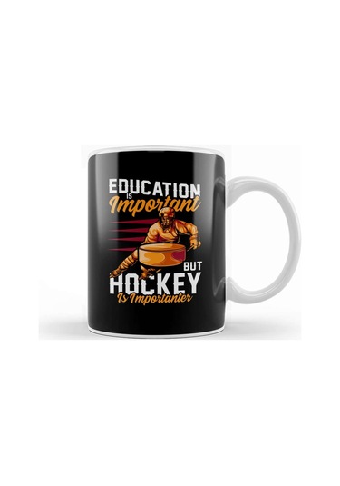 Education Is Important Hockey Is Importanter Pun Kupa Bardak Porselen Karışık