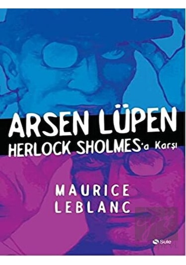 Arsen Lüpen Sherlock Holmes'a Karşı Şule Yayınları - Şule Yayınları