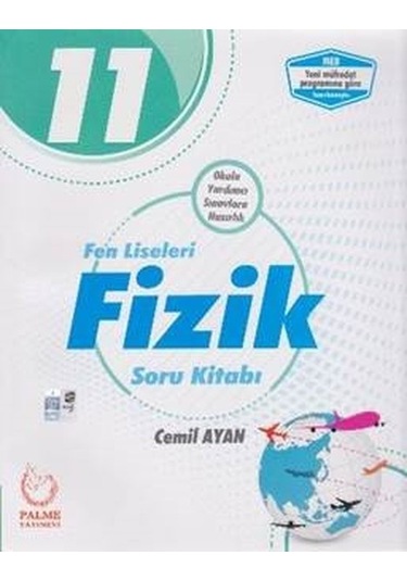 11.Sınıf Fen Liseleri Fizik Soru Kitabı - Cemil Ayan - Palme Yayınları