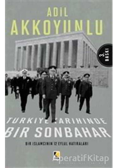 Türkiye Tarihinde Bir Sonbahar - Adil Akkoyunlu - Çıra Yayınları