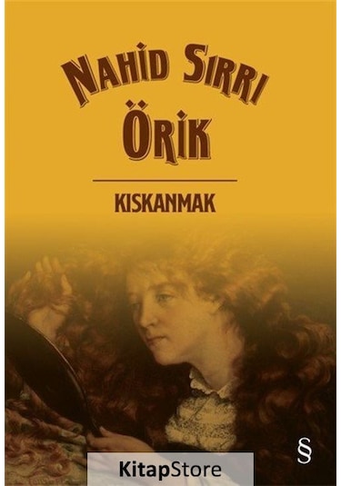 Kıskanmak / Nahid Sırrı Örik N11.19529