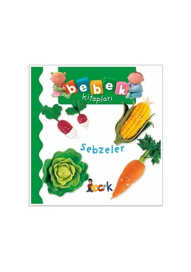 Bıcırık - Bebek Kitapları Sebzeler