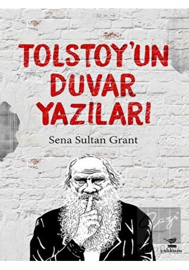 Tolstoy'un Duvar Yazıları- Çalıkuşu