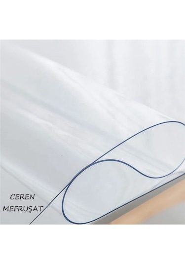 Ceren Muşamba Şeffaf 1.4 MM Kalın Pvc Kaymaz Masa Örtüsü Koruyucu