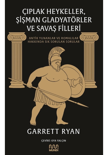 Çıplak Heykeller Şişman Gladyatörler Ve Savaş Filleri / Garrett Ryan