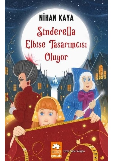 Sinderella Elbise Tasarımcısı Oluyor - Nihan Kaya - Eksik Parça