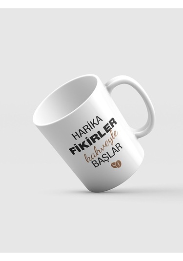Harika Fikirler Kahveyle Başlartemalı Kahve Kupası