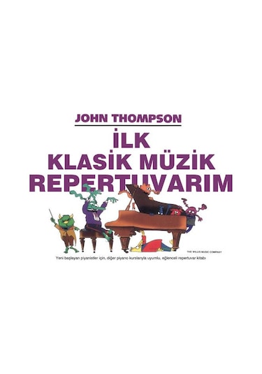 İlk Klasik Müzik Repertuvarım-John Thompson-Pan Yayıncılık