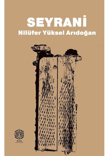 Seyrani / Nilüfer Yüksel Arıdoğan