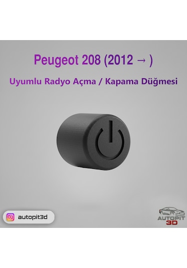 Peugeot 208 2012 Uyumlu Radyo Açma / Kapama Düğmesi