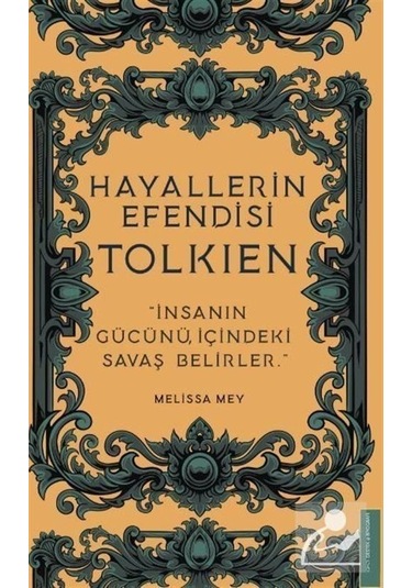 Tolkien - Hayallerin Efendisi - Melissa Mey - Destek Yayınları