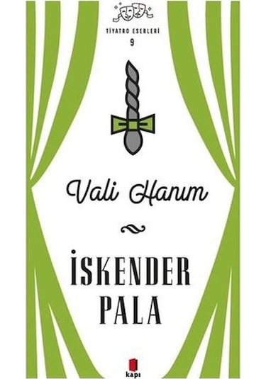 Vali Hanım - Tiyatro Eserleri 9