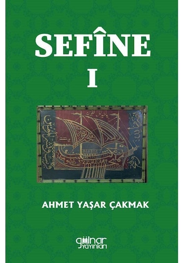 Sefine I / Ahmet Yaşar Çakmak