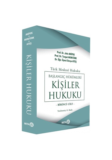 Türk Medeni Hukuku Başlangıç Hükümleri / Kişiler Hukuku 1.Cilt