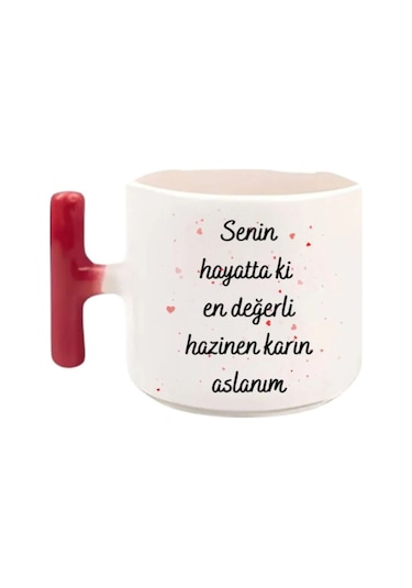 Senin Hayattaki En Değerli Kazinen Karın Aslanım - T Kulp Kupa 1 Beyaz