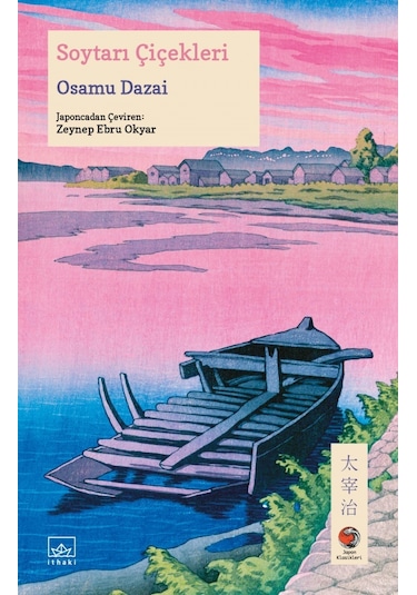 Soytarı Çiçekleri - Osamu Dazai - İthaki Yayınları