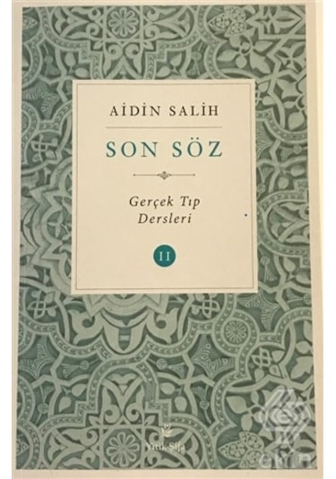 Son Söz-Gerçek Tıp Dersleri 2 - Aidin Salih - Yitik Şifa
