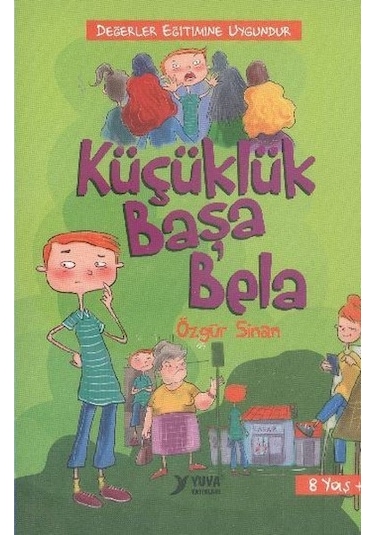 Küçüklük Başa Bela - Özgür Sinan - Yuva