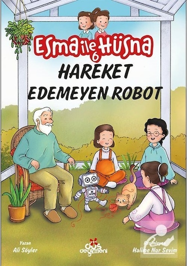 Esma İle Hüsna 6 / Hareket Edemeyen Robot / Ali Söyler