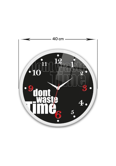 Decorita Cam Saat | Don't Waste Time Black | Çap40cm Çok Renkli