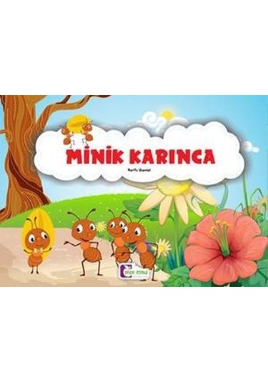 Minik Karınca - Zarife Üspolat - Mor Elma Yayıncılık
