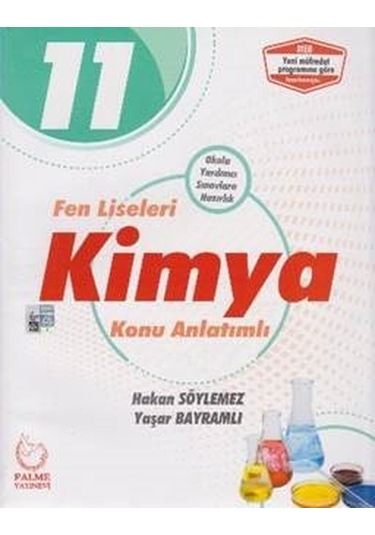 11.Sınıf Fen Liseleri Kimya Konu Anlatımlı - Yaşar Bayramlı -  Hakan Söylemez - Palme Yayınları