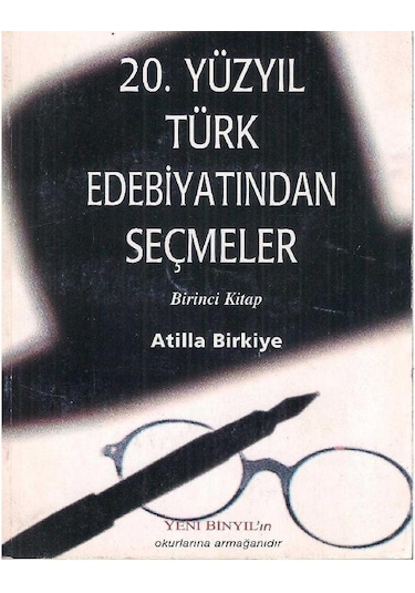 20. Yüzyıl Türk Edebiyatından Seçmeler 1 - 2 Ve 4. Ciltler 2.el Atilla Birkiye