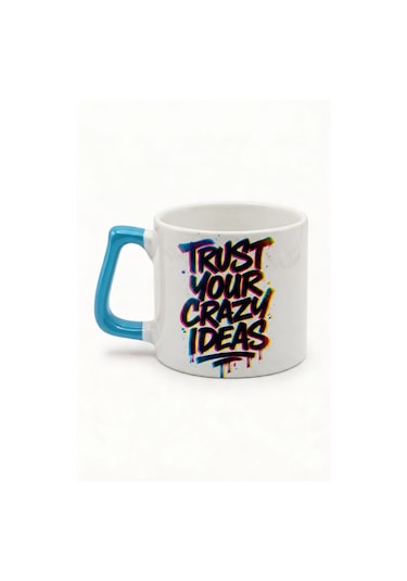 Trust Your Crazy Ideas Yazılı Hediye Seramik Kupa Bardak Çok Renkli