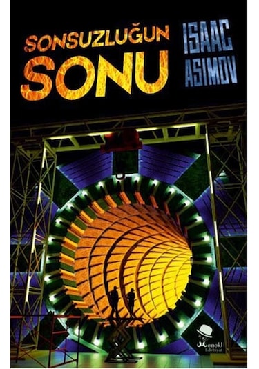 Sonsuzluğun Sonu - Isaac Asimov - Monokl